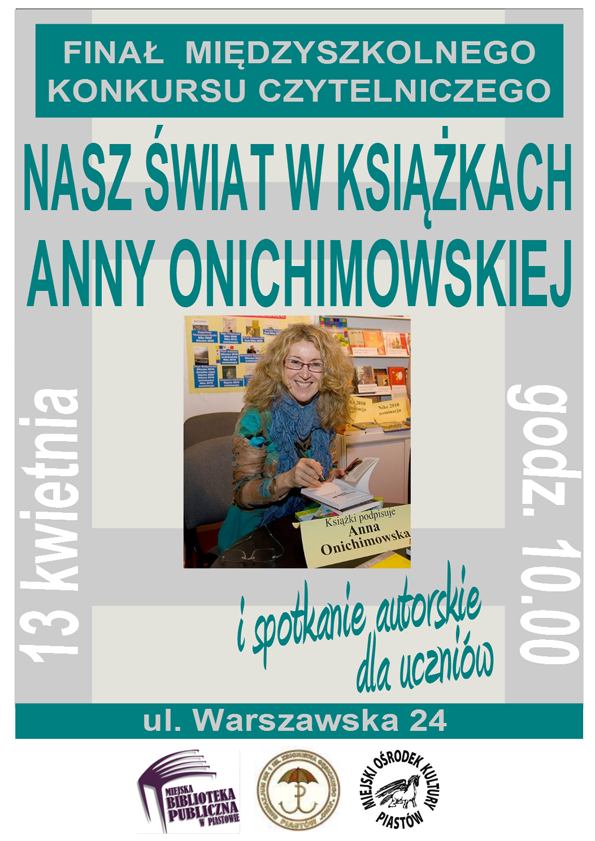 Pisarka Anna Onichimowska wręczy nagrody uczniom z Piastowa