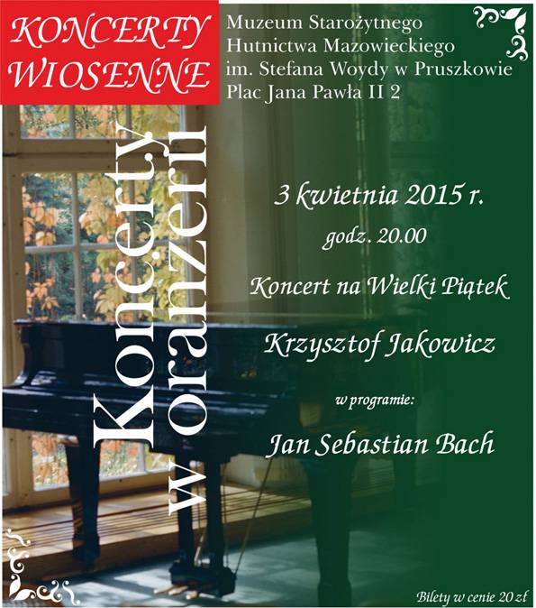 Koncert w Wielkanocny Piątek w prtuszkowskim Muzeum Starożytnego Hutnictwa Mazowieckiego