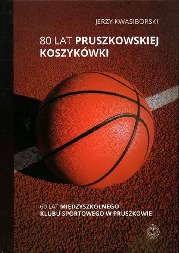 80 lat pruszkowskiej koszykówki