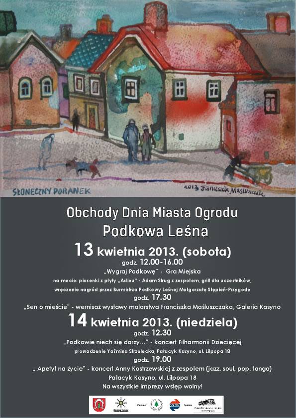 Obchody Dnia Miasta Ogrodu Podkowy Leśnej - 13. i 14. kwietnia 2013  