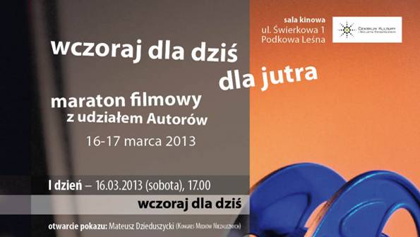 „Wczoraj dla dziś dla jutra” 