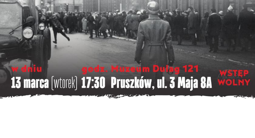 Muzeum Dulag 121 - Marzec ’68 po pięćdziesięciu latach. Oceny, interpretacje, manipulacje