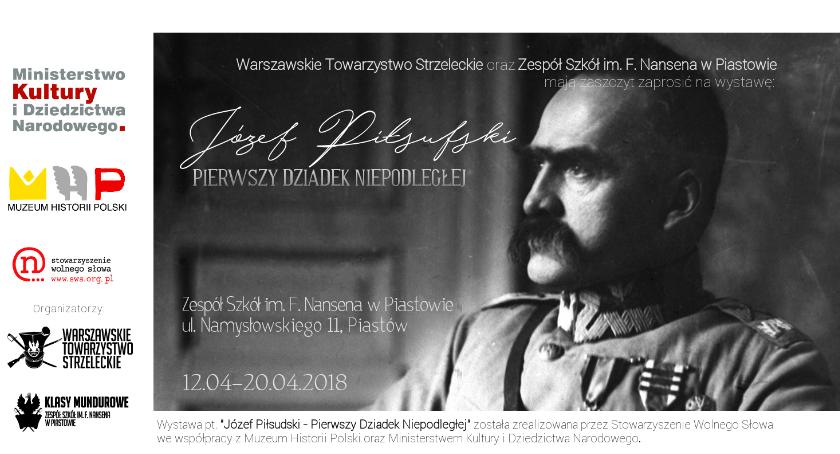 Zapraszamy na otwarcie wystawy „JÓZEF PIŁSUDSKI- PIERWSZY DZIADEK NIEPODLEGŁEJ” 