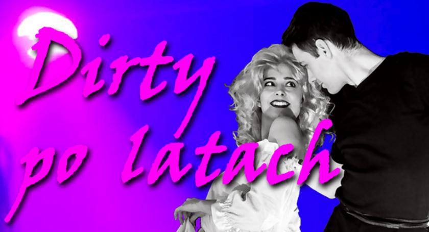 „Dirty Dancing” w Pruszkowie 27 kwietnia