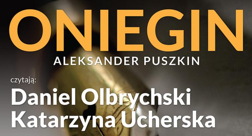 ​​​​​​​Salon Poezji K40: „Oniegin” Aleksander Puszkin