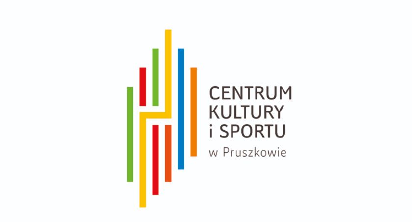 Centrum Kultury i Sportu w Pruszkowie - kalendarz wydarzeń na Maj 2019