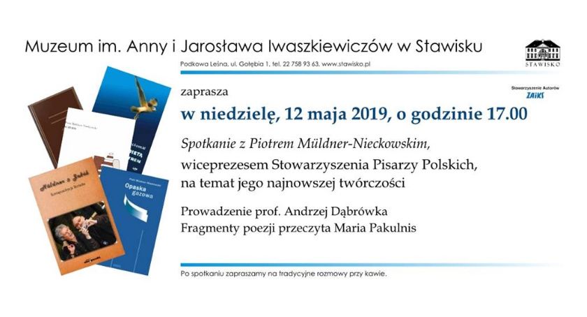 Piotr Müldner-Nieckowski w Stawisku - zapraszamy 12 maja, niedziela, godz. 17