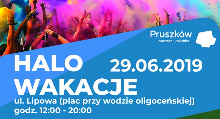 Zapraszamy na powitanie wakacji w Pruszkowie - Halo Wakacje
