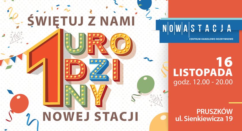 Odjazdowe urodziny Centrum Handlowo-Rozrywkowego Nowa Stacja w Pruszkowie