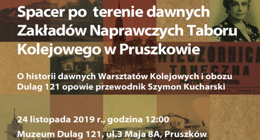 Spacer po terenie dawnych Zakładów Naprawczych Taboru Kolejowego w Pruszkowie