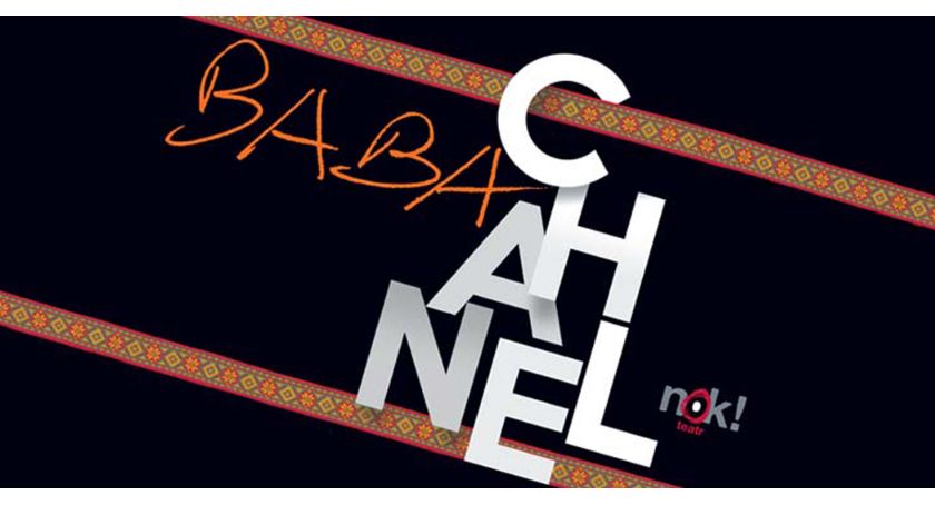 „BABA CHANEL” – NOK! TEATR