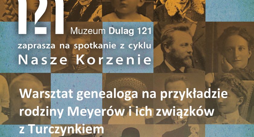 Warsztat genealoga na przykładzie rodziny Meyerów i ich związków z Turczynkiem – spotkanie z Igorem Strojeckim