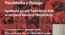 SPEKTAKL “POCZTÓWKA Z DULAGU”