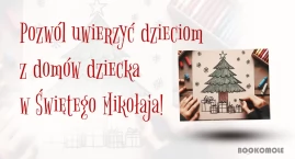 Akcja świąteczna Księgarni Bookomole: Pozwól uwierzy&hellip;