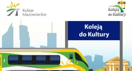 Koleją do Kultury – 9. edycja akcji Kolei Mazowiecki&hellip;