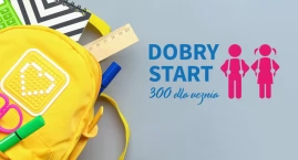 „Dobry Start” z ZUS od lipca