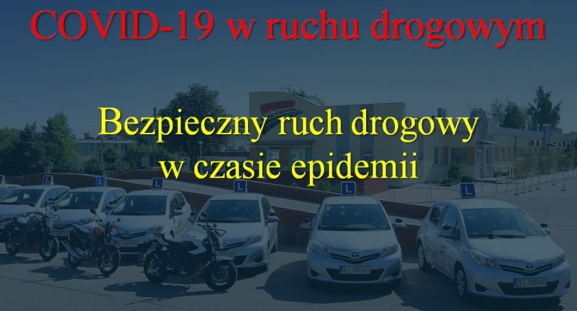 Bezpieczeństwem w ruchu drogowym w czasie epidemii zajmie się WORD Białystok