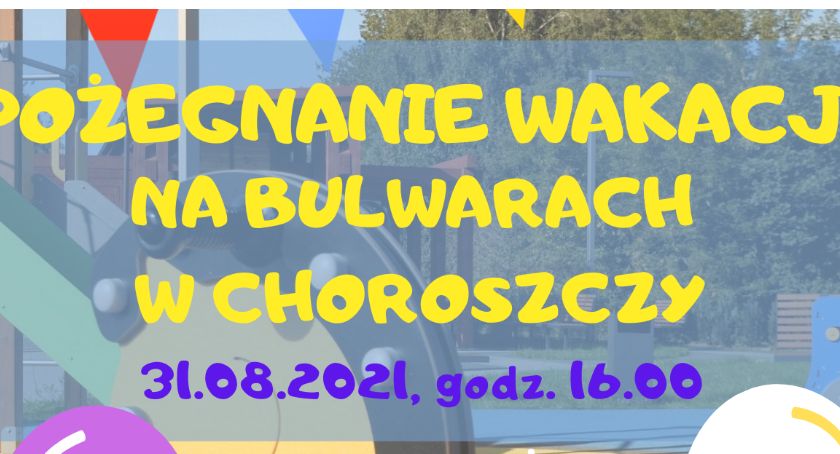 Ostatni dzień wakacji można pożegnać na bulwarach w Choroszczy