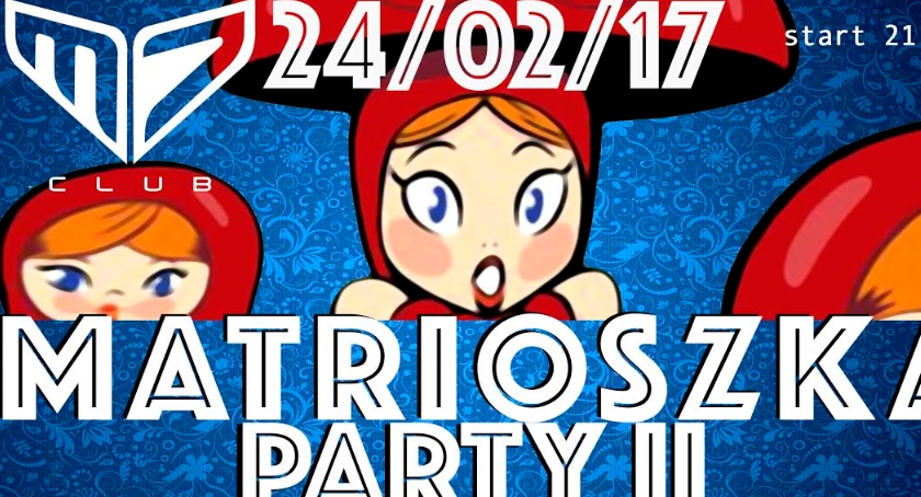 Matrioszka Party na zakończenie karnawału
