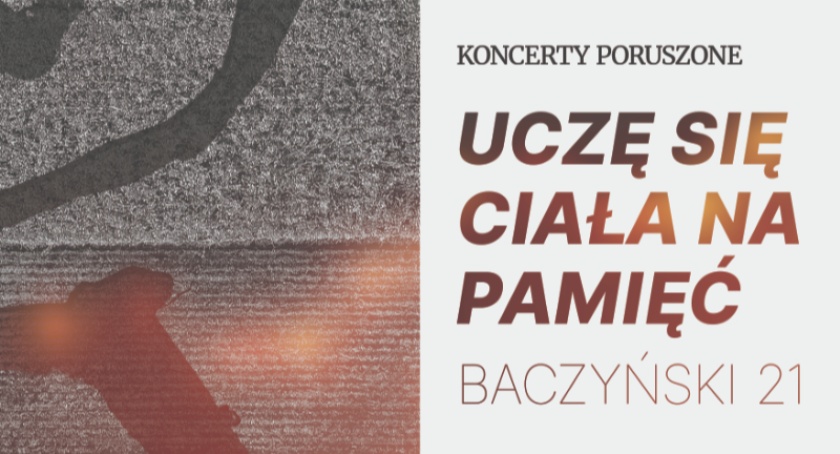 Ruchem, muzyką i słowem młodzi ludzie zaprezentują poezję Krzysztofa Kamila Baczyńskiego