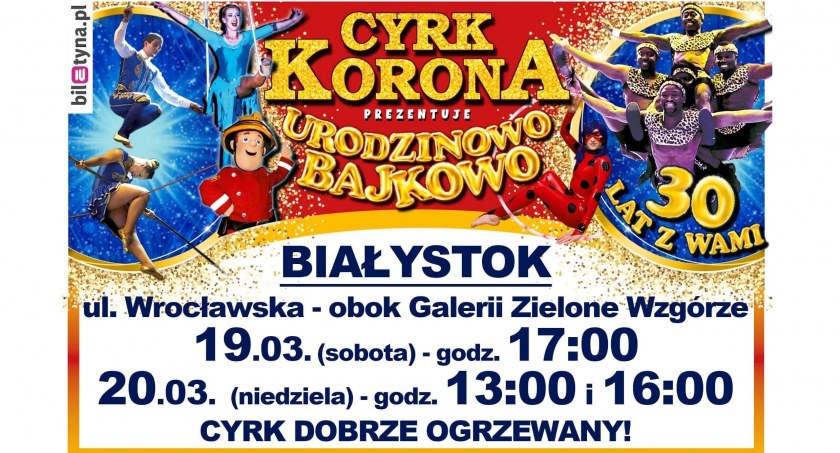 W Białymstoku w ten weekend możecie obejrzeć widowiska Cyrku Korona