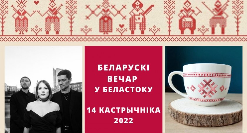 Białoruski wieczór w Białymstoku już dziś w Klubie Fama