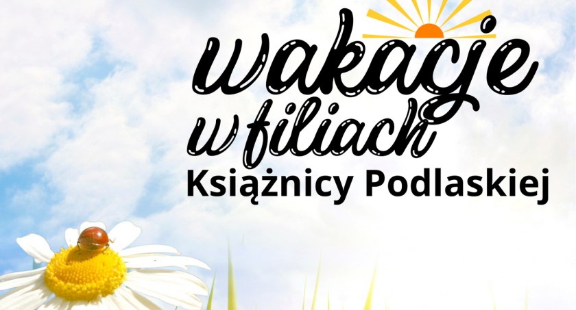 Wakacje można spędzić z Książnicą Podlaską