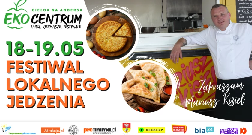 Festiwal Lokalnego Jedzenia zaprasza podlaskich smakoszy