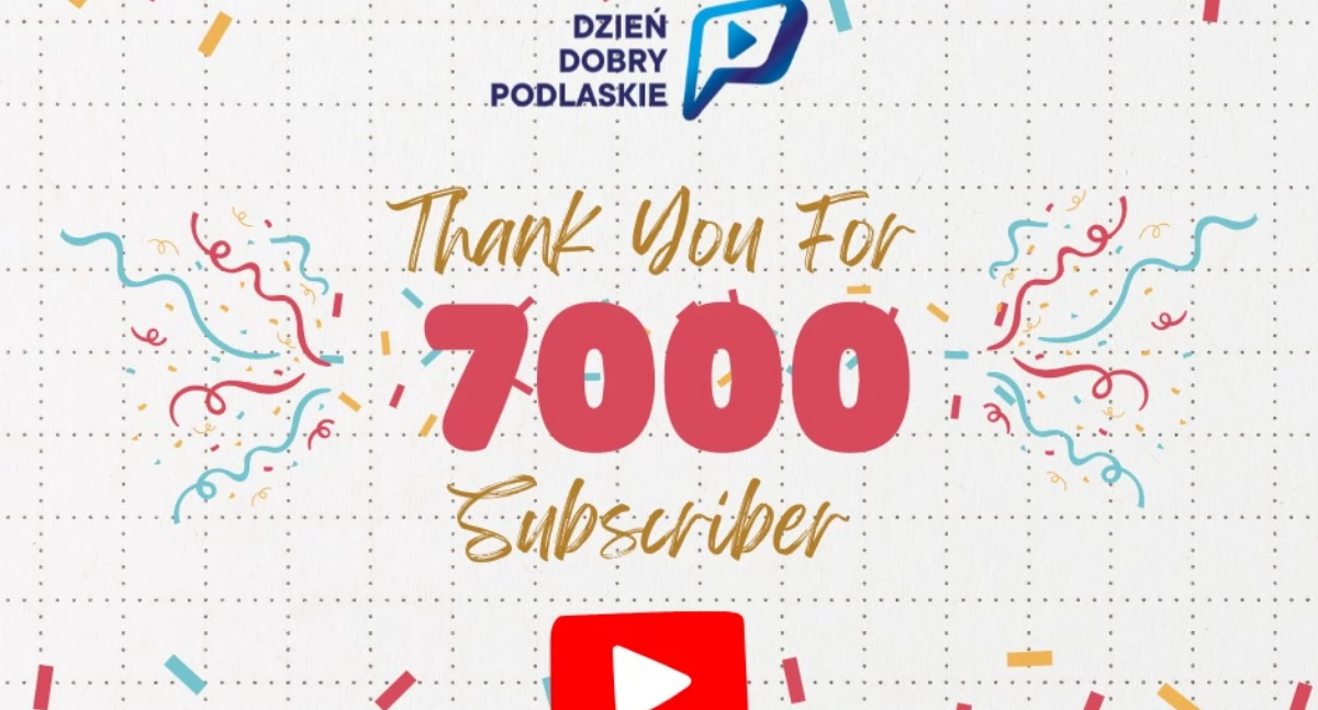 7000 subskrybentów na naszym kanale YouTube! 
