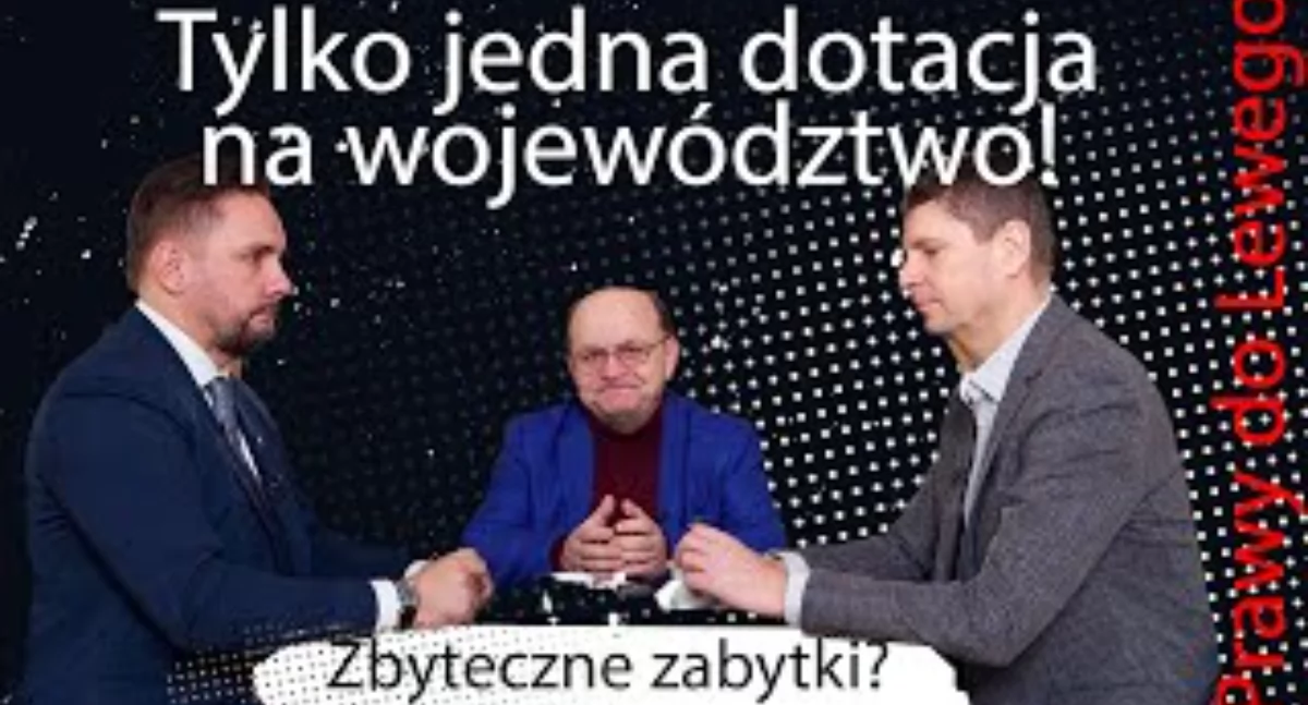 Prawy do Lewego czyli Piontowski do Krutula. Zbyteczne zabytki? Tylko jedna dotacja na województwo! (WIDEO)