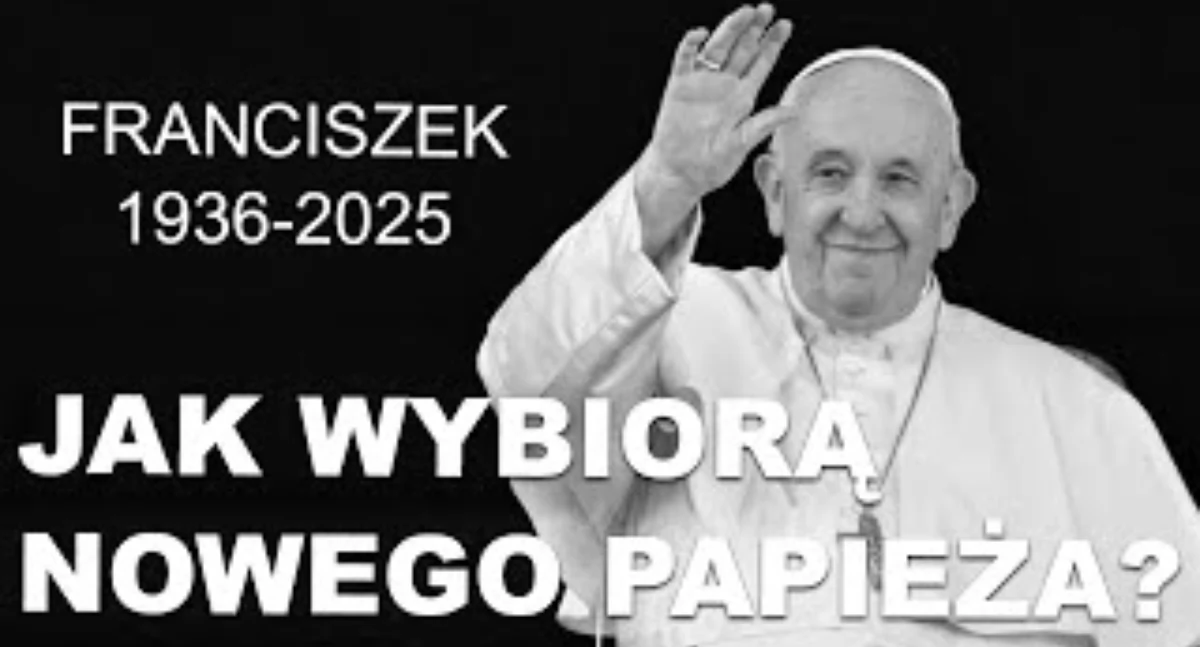 Papież Franciszek nie żyje. Jak i kiedy poznamy nowego Ojca Świętego? 