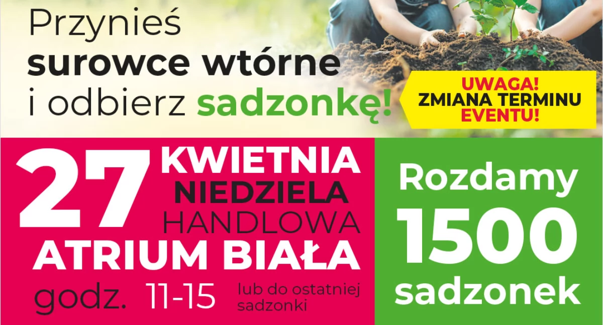 Przynieś odpady, dostaniesz drzewko. Atrium Biała zaprasza