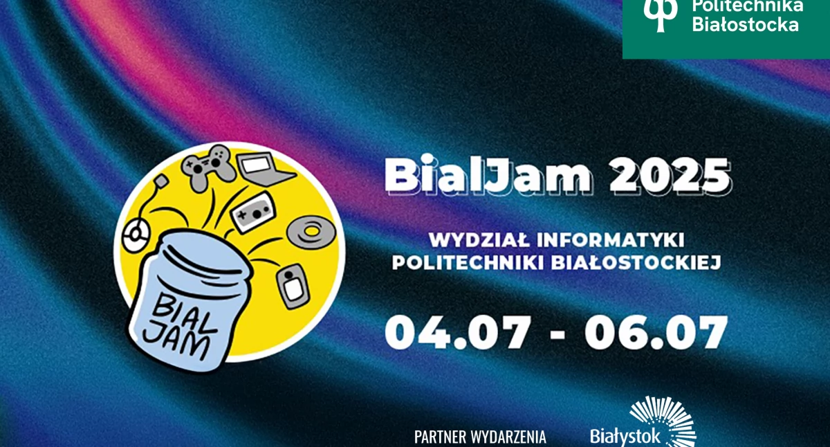 BialJam i Politechnika Białostocka zapraszają 