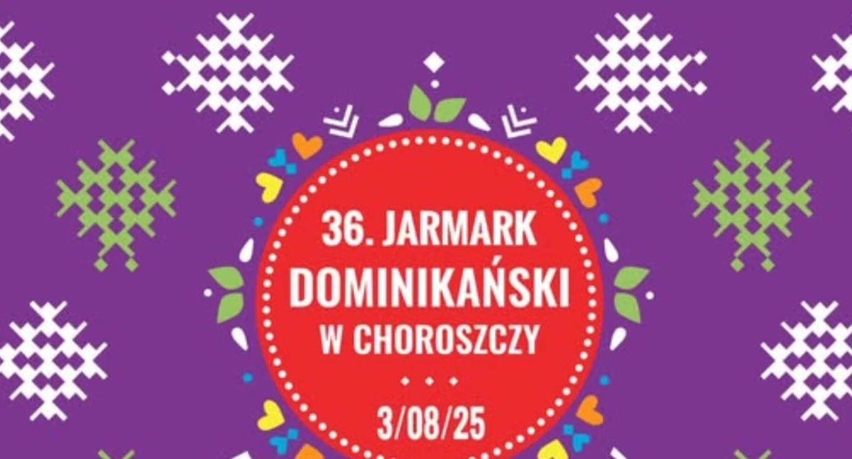 Zobacz co się będzie działo podczas Jarmarku Dominikańskiego w Choroszczy. To już w niedzielę!