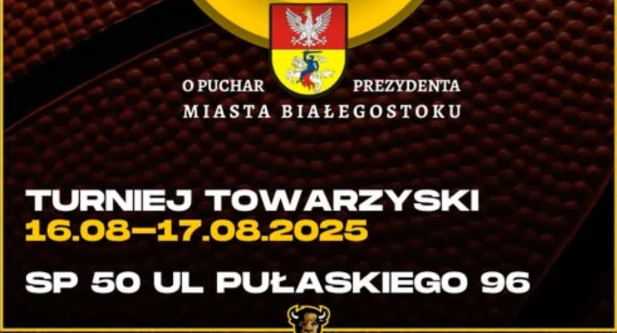 Koszykówka wraca po wakacjach! Żubry grają o Puchar Prezydenta Miasta. Rywalem Tur Bielsk Podlaski