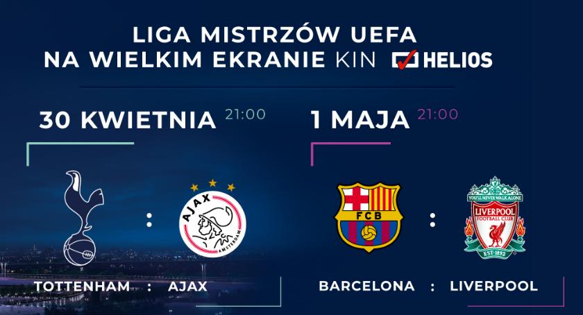 Liga Mistrzów w Kinie Helios - Zapraszamy na półfinały !!!