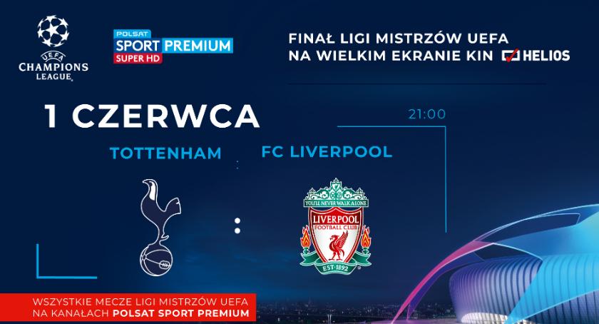 Finał na Wanda Metropolitano i ...w kinach Helios !