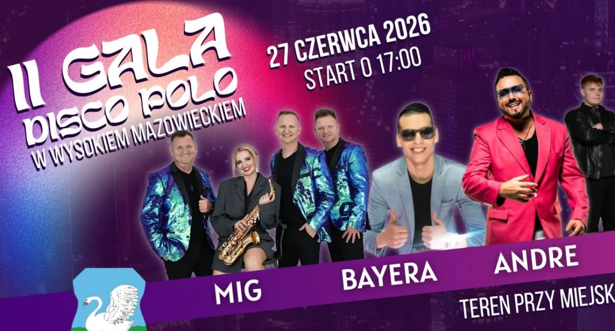 Wysokie Mazowieckie zaprasza. Wraca wielka Gala Disco Polo! 