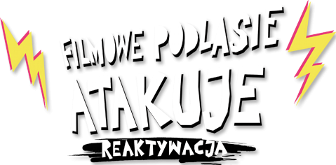 Filmowe Podlasie Atakuje! Reaktywacja – OSTATNIE DNI NABORU FILMÓW!