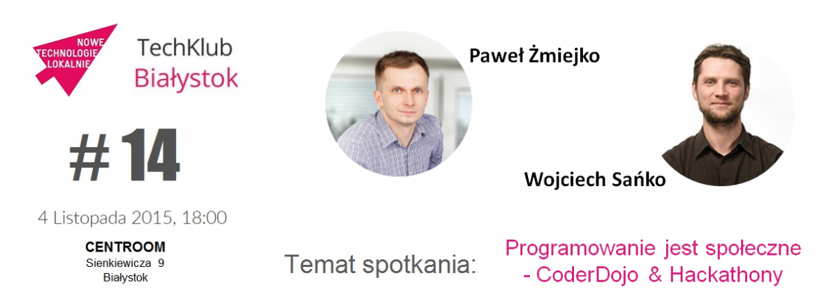 Dziś kolejne spotkanie w ramach TechKlub Białystok