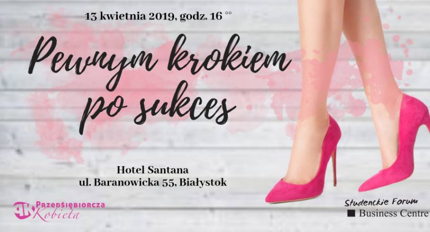 W sobotę kobieta może wejść pewnym krokiem po sukces