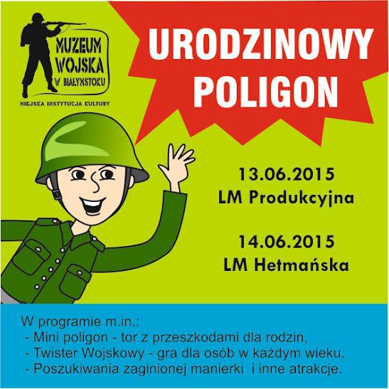 Muzeum Wojska w Białymstoku – Urodzinowy poligon