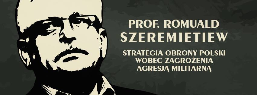 Przyjdź na spotkanie z Romualdem Szeremietiewem