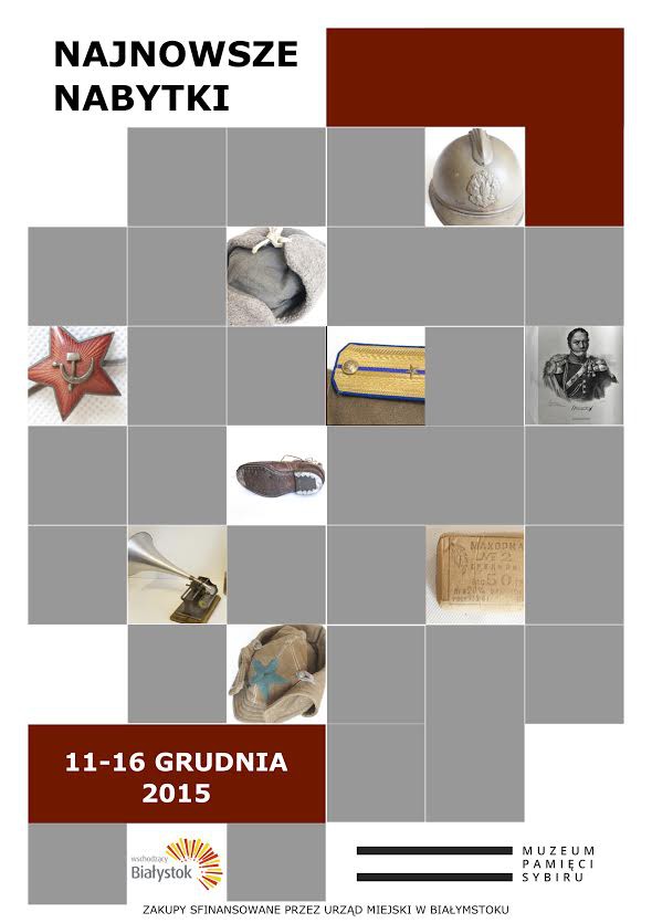 Wystawa „Najnowsze nabytki Muzeum Pamięci Sybiru”