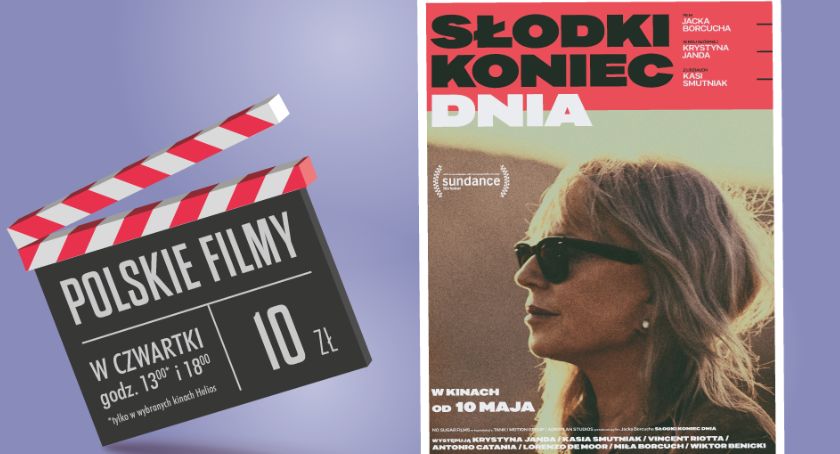 Choć dzień się niedawno zaczął, mamy bilety na „Słodki koniec dnia”