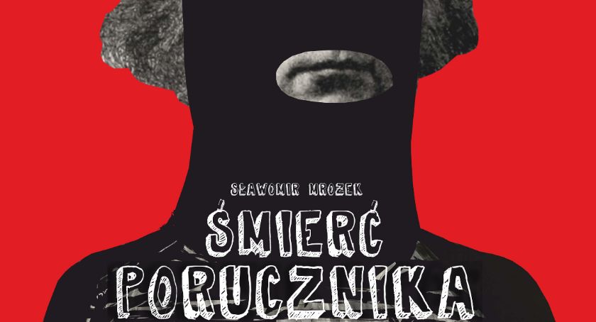 Dziś premiera w Akademii Teatralnej. Wystawiona będzie „Śmierć porucznika”