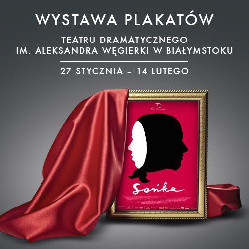 Wystawa plakatów Teatru Dramatycznego im. Aleksandra Węgierki  w Alfa Centrum