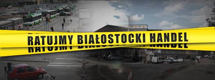 Wszechpolacy chcą ratować białostocki handel