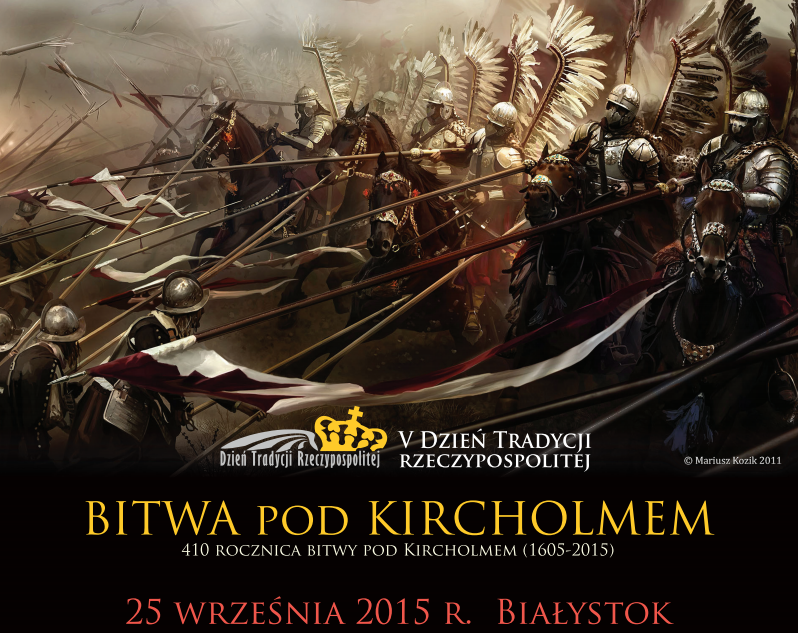 V dzień Tradycji Rzeczpospolitej z 410 rocznicą bitwy pod Kircholmem