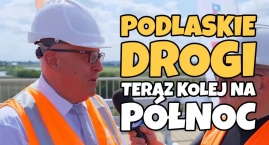 Drogowy pat w Podlaskiem: Via Carpatia i Via Baltica…